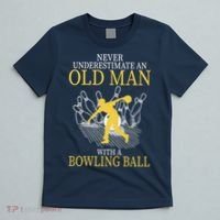 Never Underestimate An Old Man With A Bowling Ball T-Shirt thumb 5