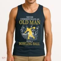 Never Underestimate An Old Man With A Bowling Ball Tank Top thumb 3
