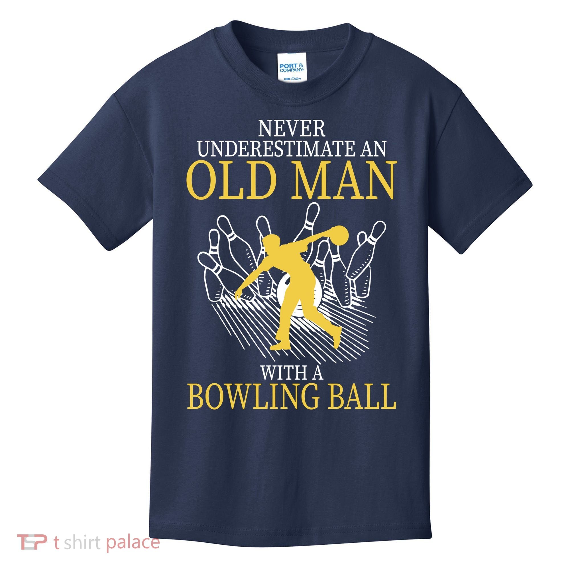 Never Underestimate An Old Man With A Bowling Ball Kids T-Shirt