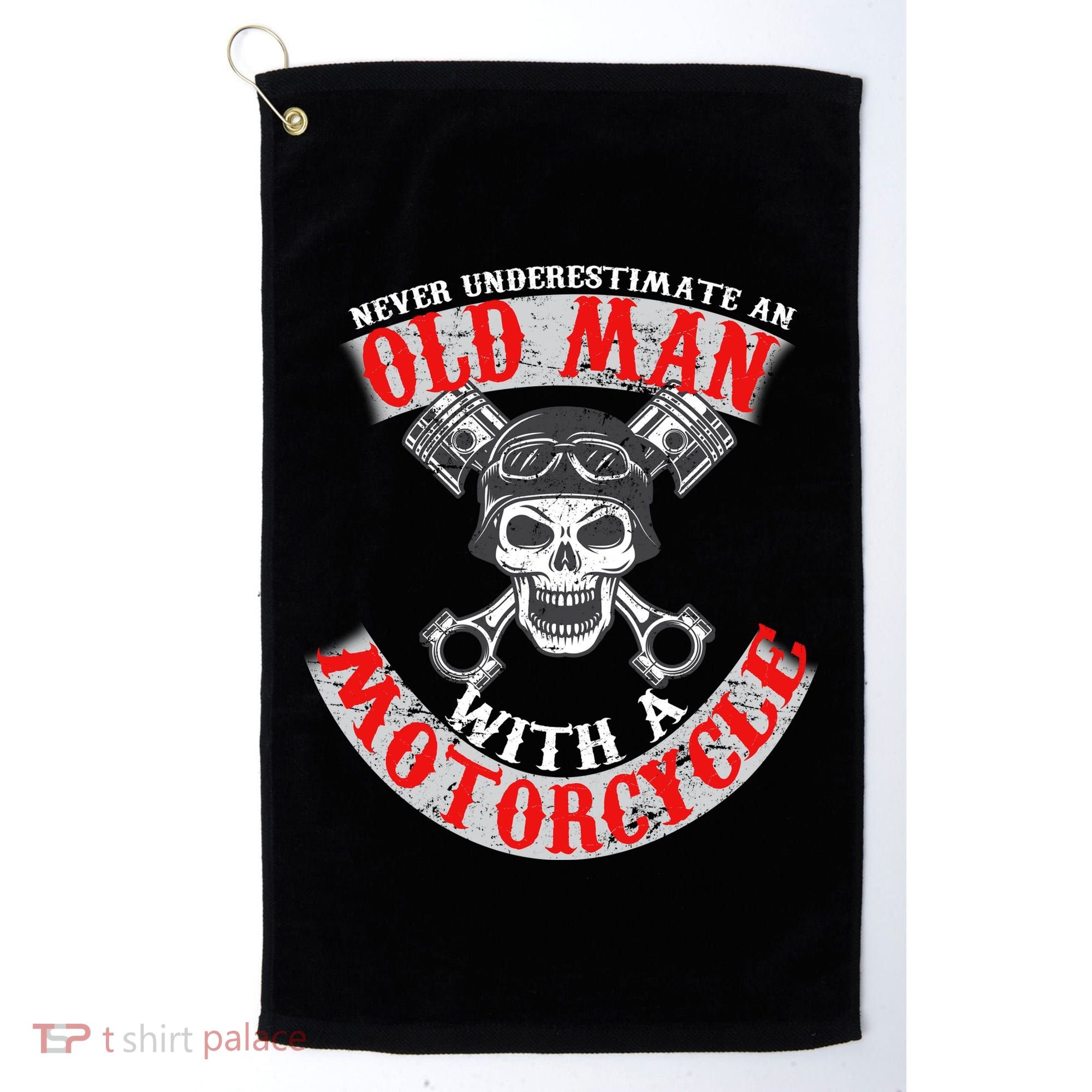 Never Underestimate An Old Man With A Motorcycle Golf Towel