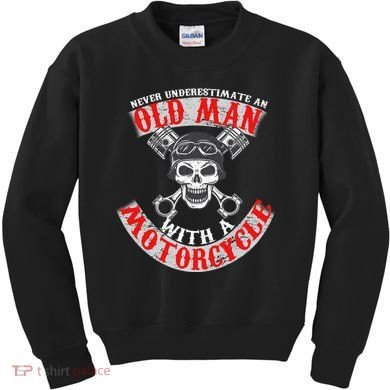Never Underestimate An Old Man With A Motorcycle Kids Sweatshirt