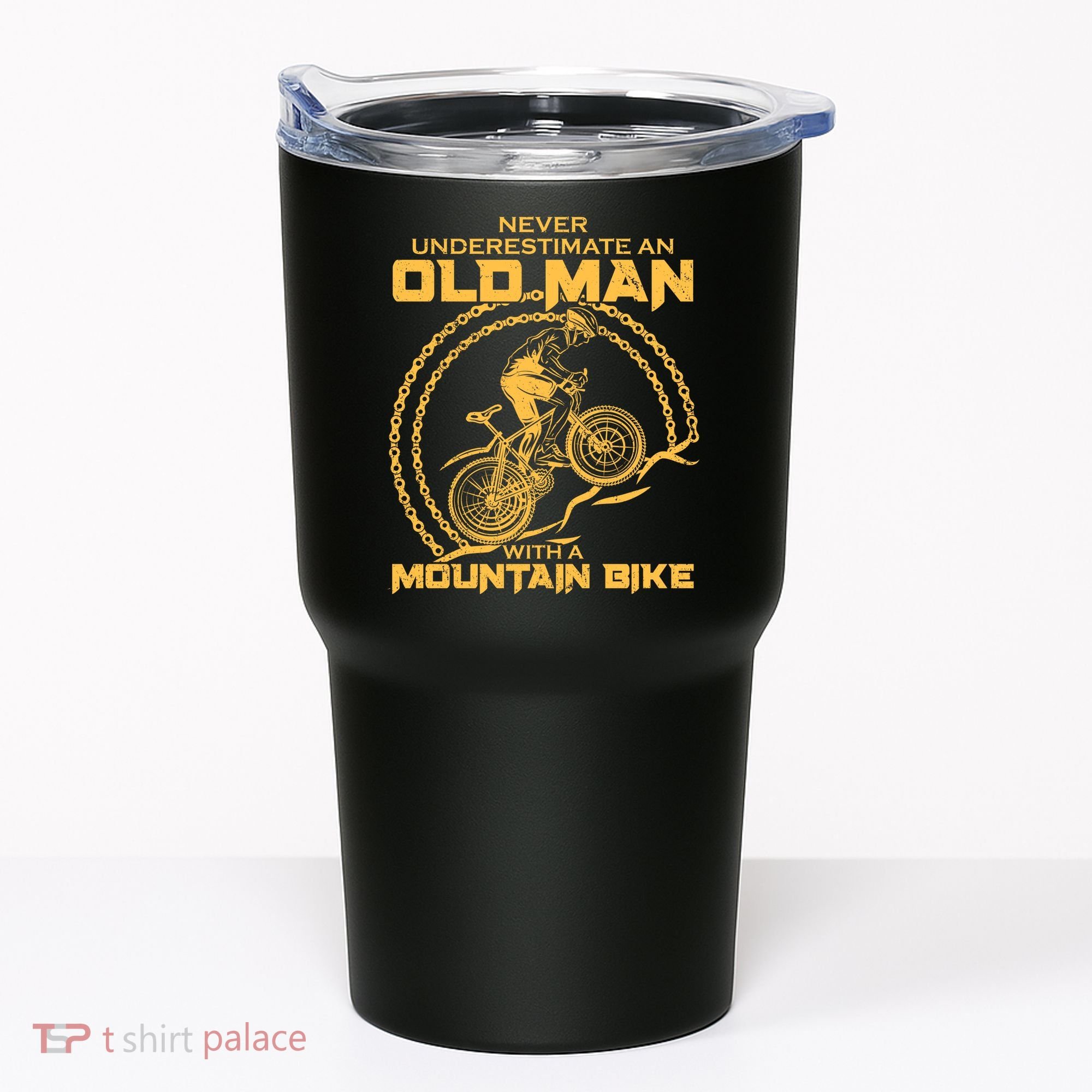 Never Underestimate An Old Man With A Mountain Bike Tumbler