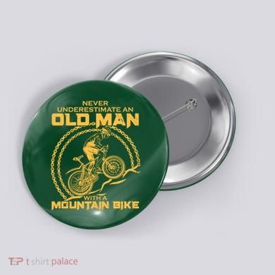 Never Underestimate An Old Man With A Mountain Bike Button