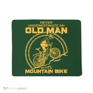 Never Underestimate An Old Man With A Mountain Bike Mousepad