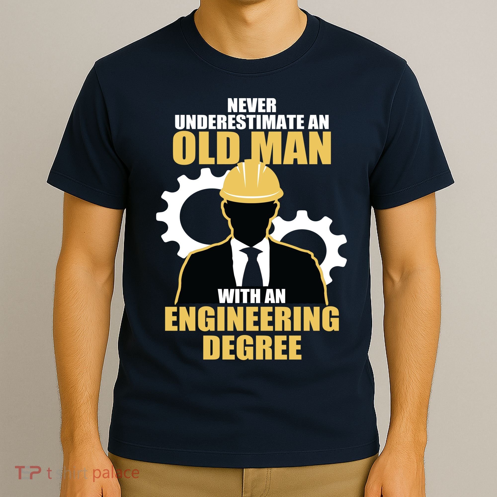 Never Underestimate An Old Man With An Engineering Degree T-Shirt