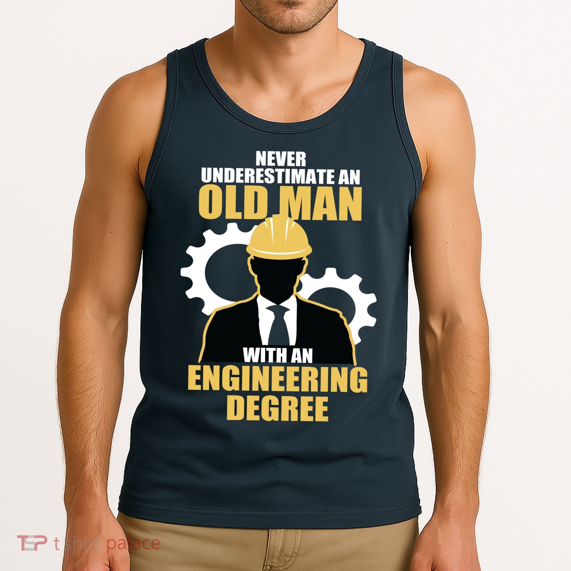 Never Underestimate An Old Man With An Engineering Degree Tank Top