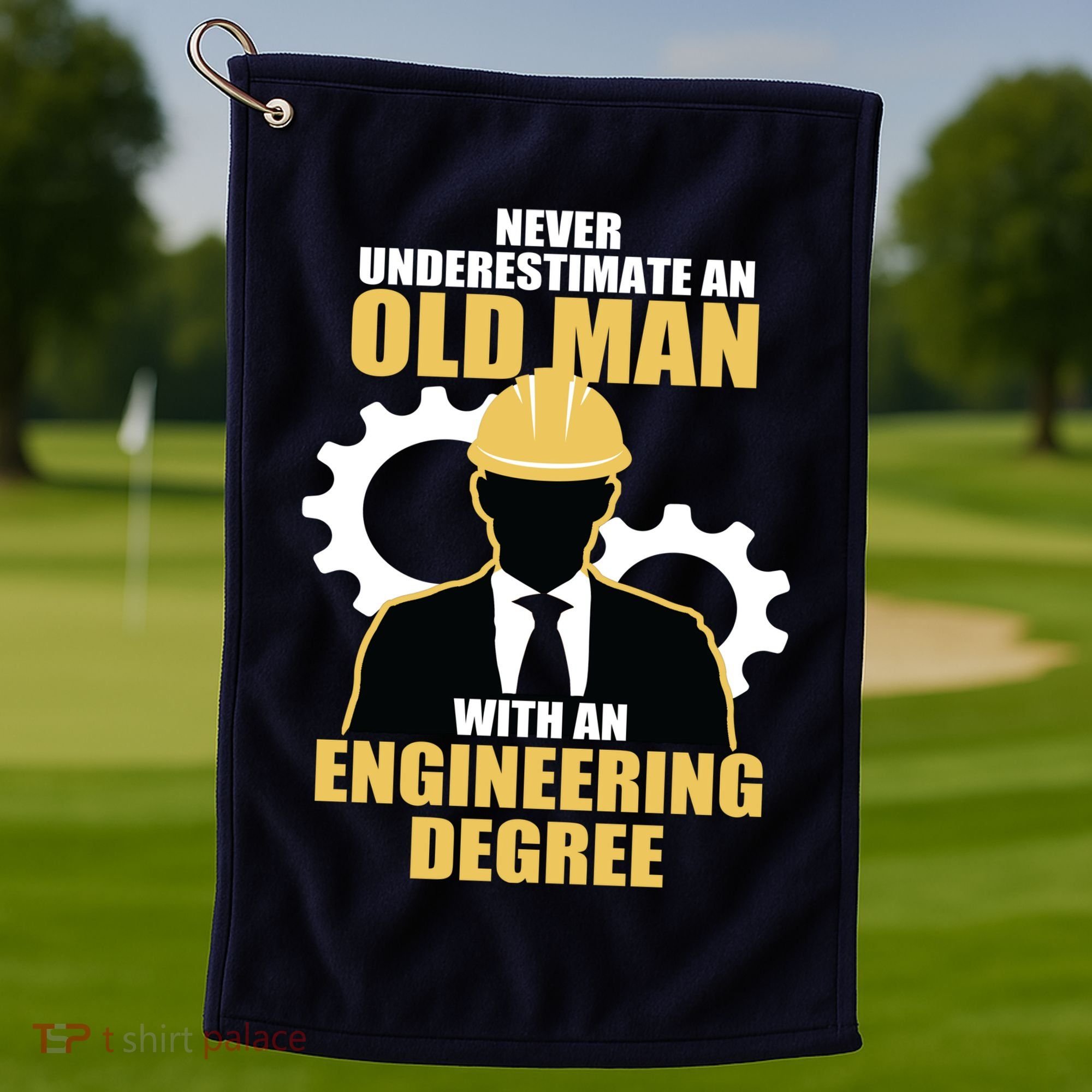 Never Underestimate An Old Man With An Engineering Degree Golf Towel