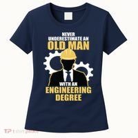 Never Underestimate An Old Man With An Engineering Degree Women's T-Shirt thumb 0