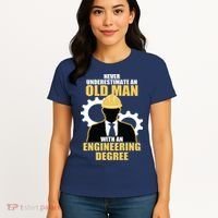 Never Underestimate An Old Man With An Engineering Degree Women's T-Shirt thumb 4
