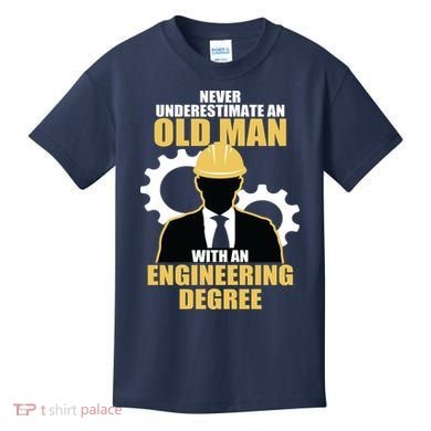 Never Underestimate An Old Man With An Engineering Degree Kids T-Shirt