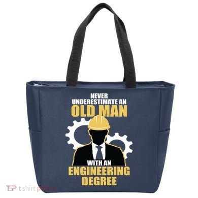 Never Underestimate An Old Man With An Engineering Degree Tote Bag