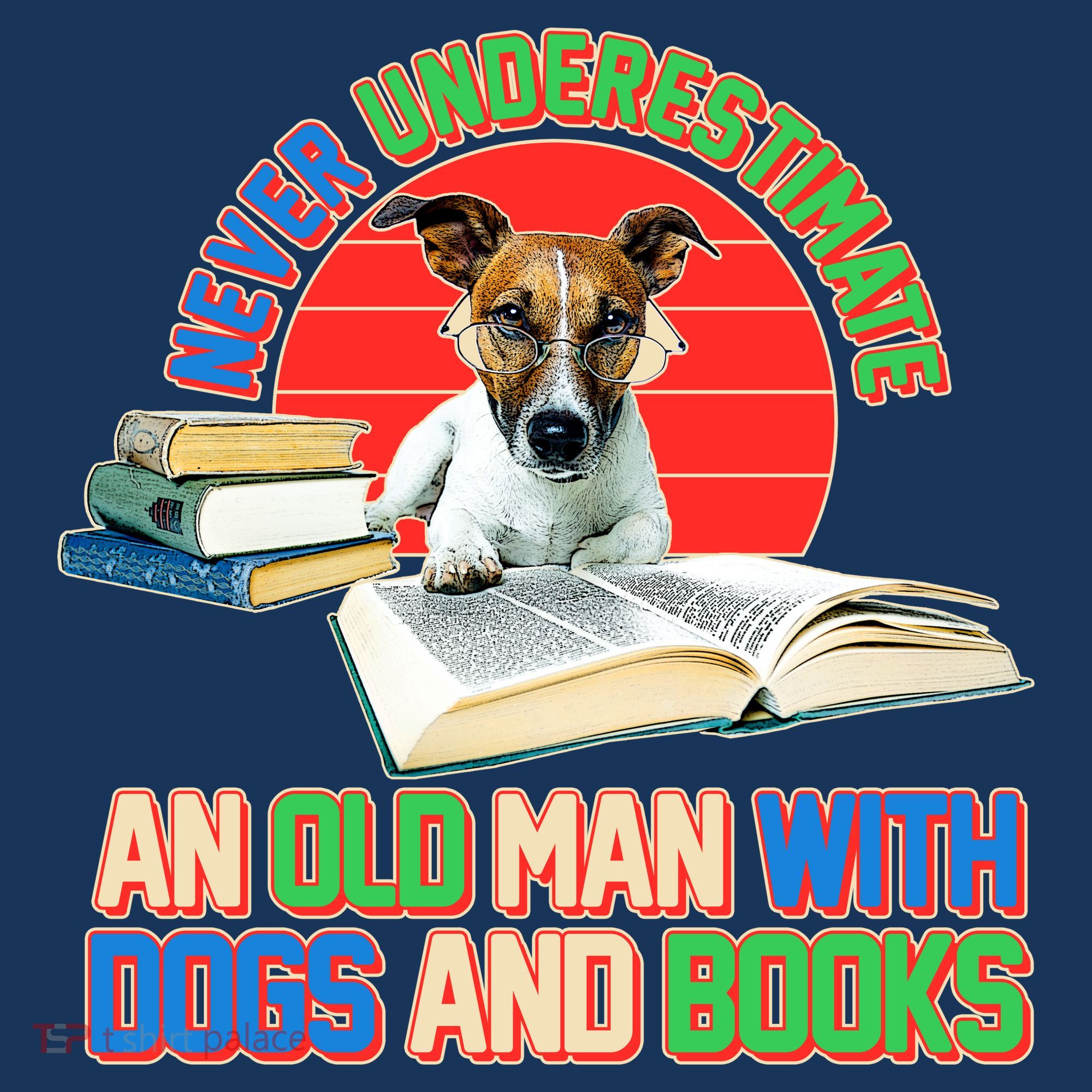 Never Underestimate An Old Man With Dogs And Books Long Sleeve Shirt
