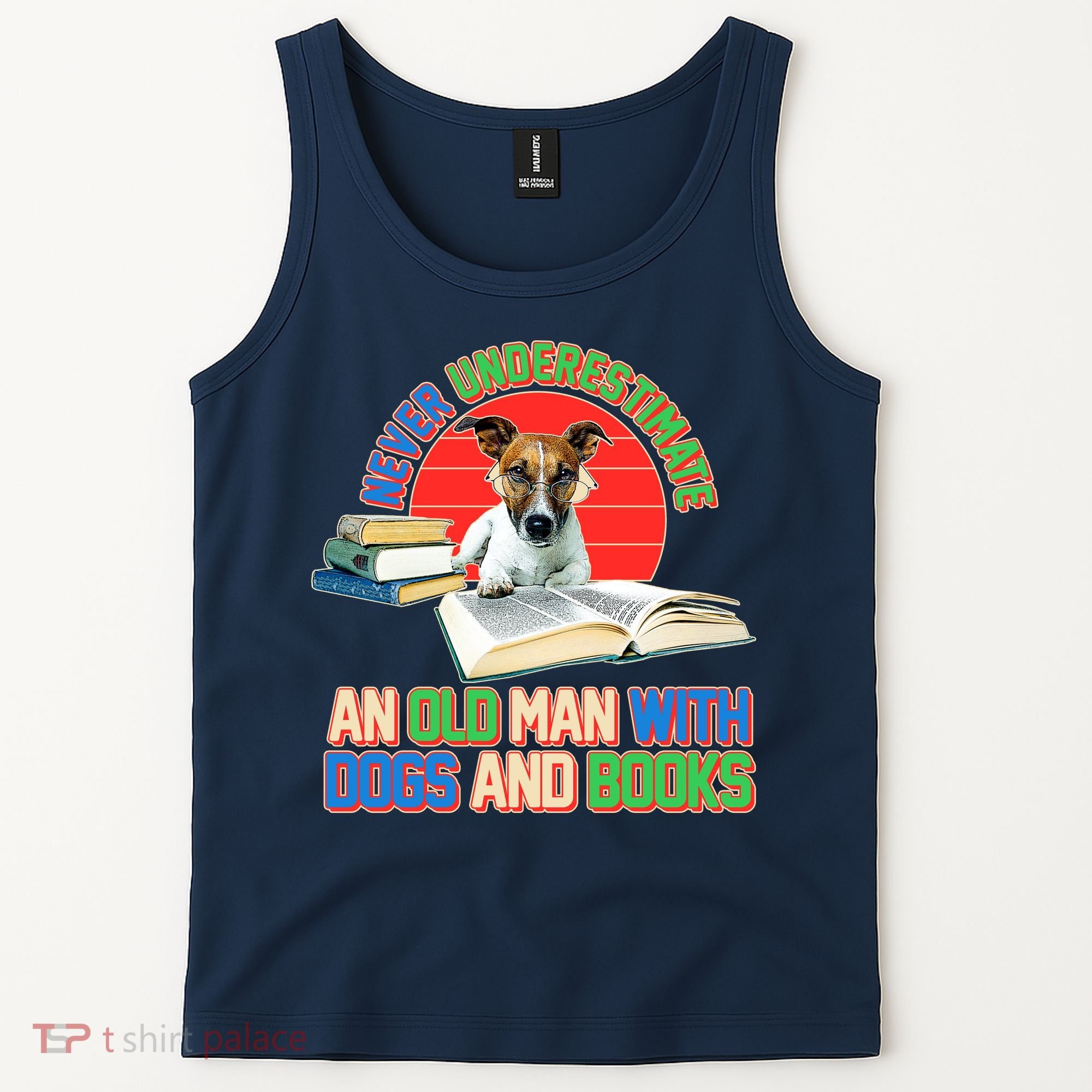 Never Underestimate An Old Man With Dogs And Books Tank Top
