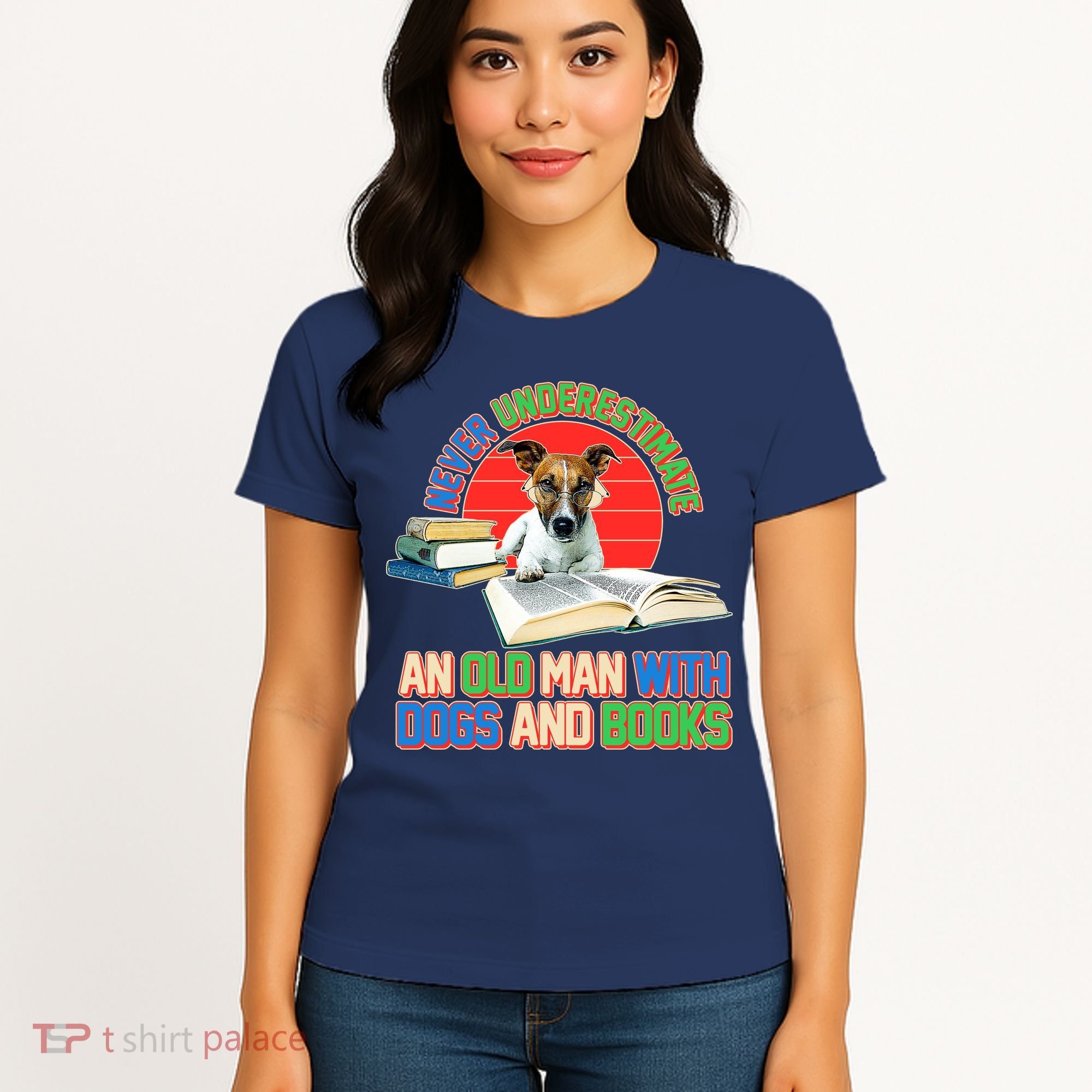 Never Underestimate An Old Man With Dogs And Books Women's T-Shirt