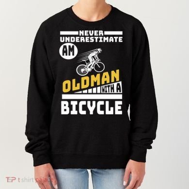 Never Underestimate An Oldman With A Bicycle Women's Sweatshirt