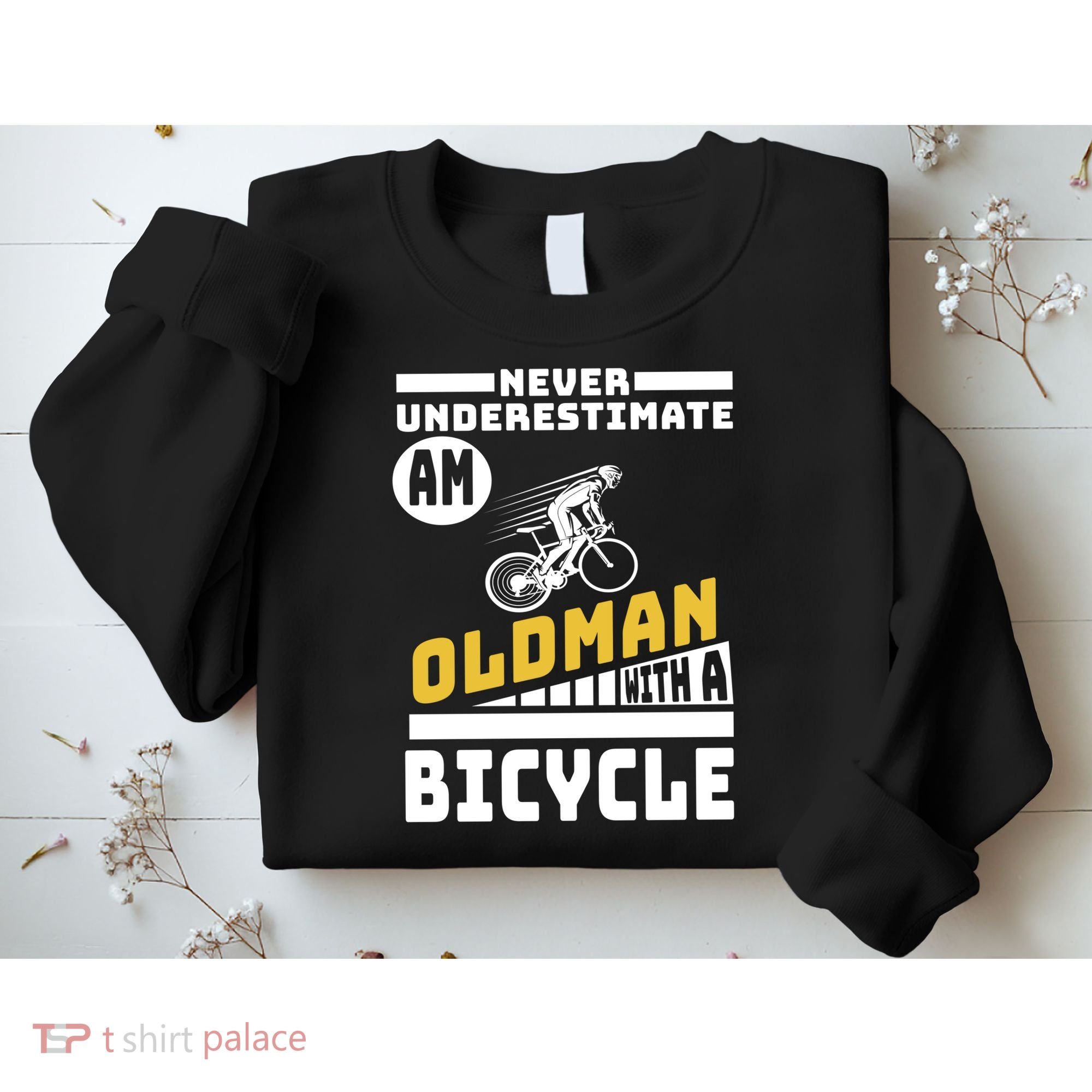 Never Underestimate An Oldman With A Bicycle Sweatshirt