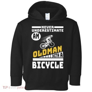 Never Underestimate An Oldman With A Bicycle Toddler Hoodie