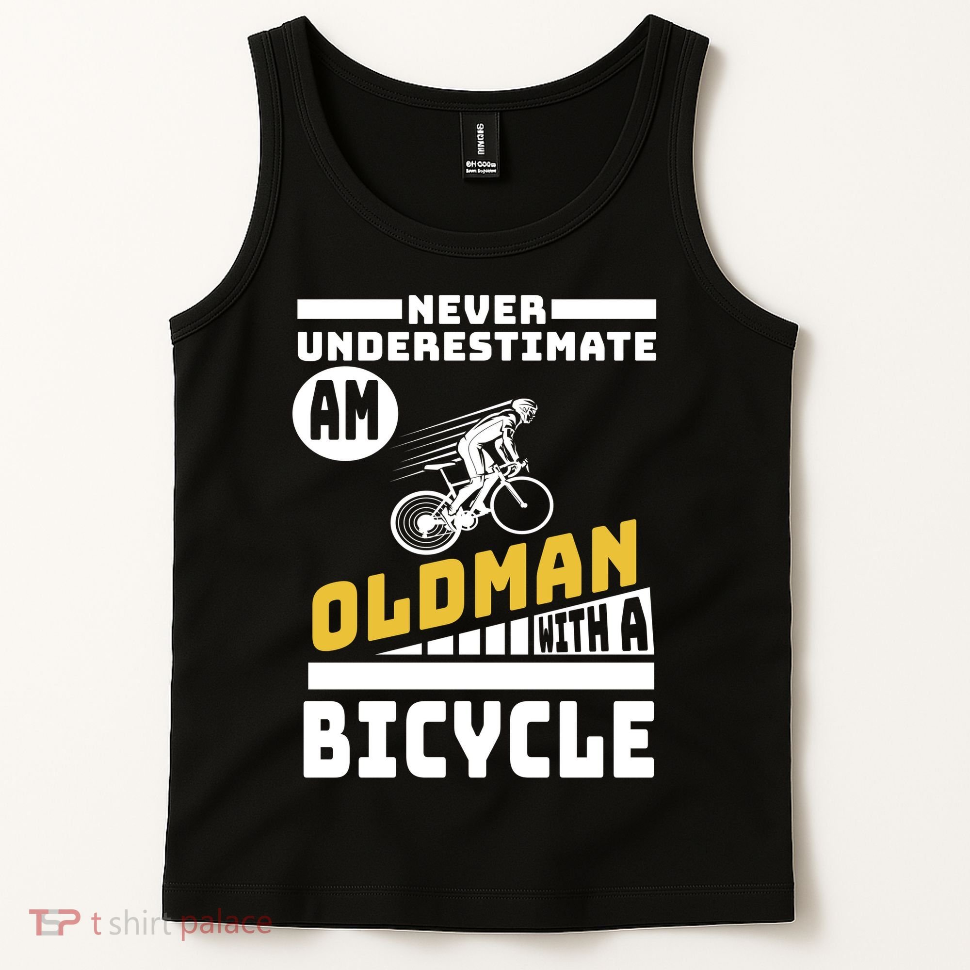Never Underestimate An Oldman With A Bicycle Tank Top