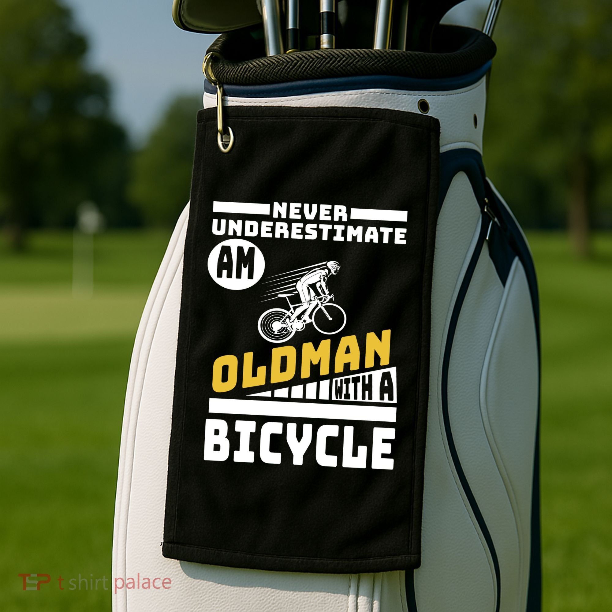 Never Underestimate An Oldman With A Bicycle Golf Towel