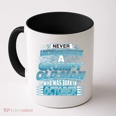 Never Underestimate Grumpy Old Man Born In October Coffee Mug