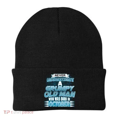 Never Underestimate Grumpy Old Man Born In October Beanie
