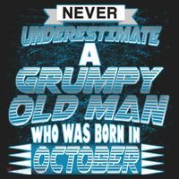 Never Underestimate Grumpy Old Man Born In October Tumbler thumb 3