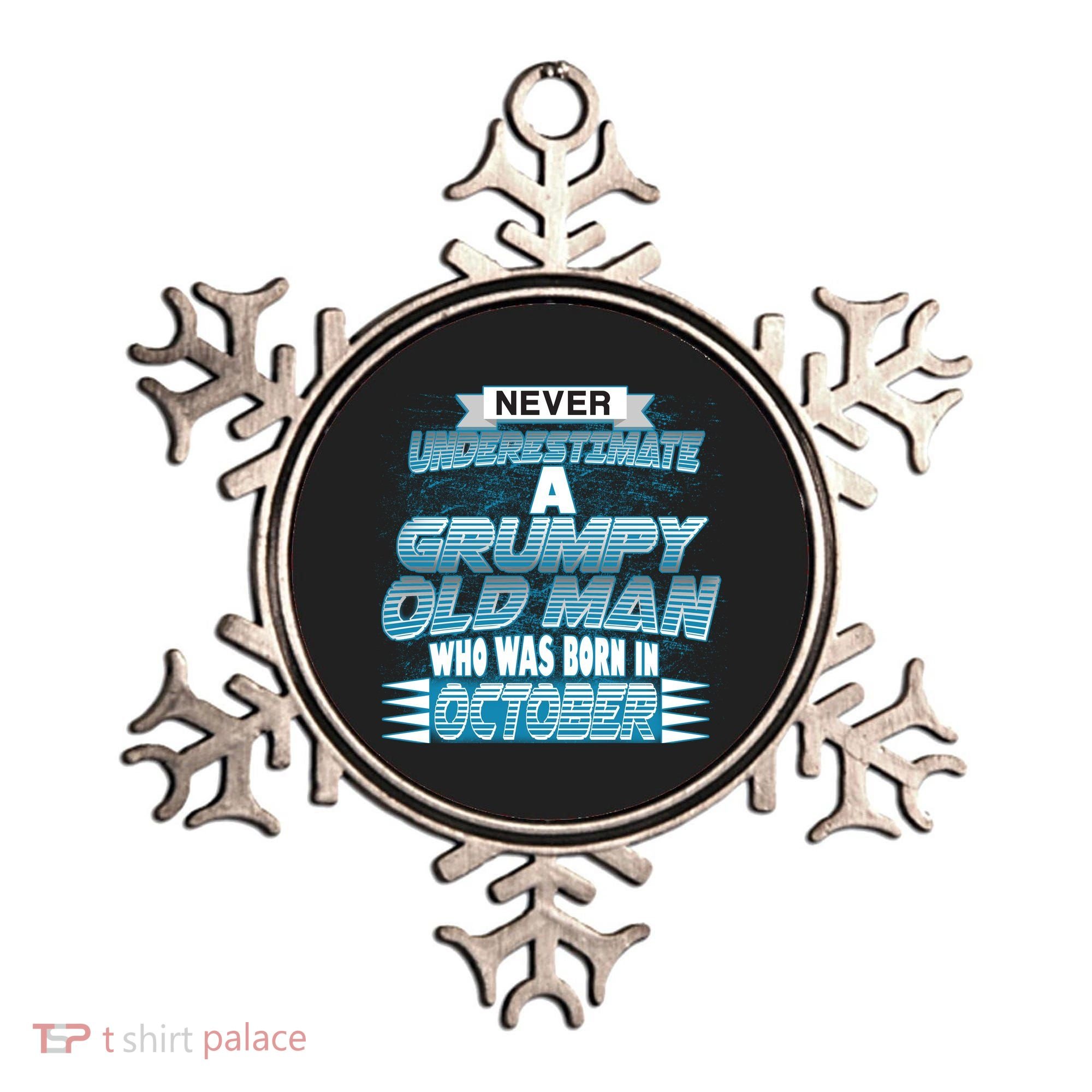 Never Underestimate Grumpy Old Man Born In October Ornament