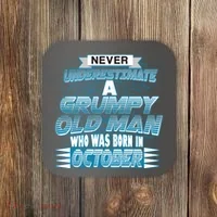 Never Underestimate Grumpy Old Man Born In October Coaster thumb 0