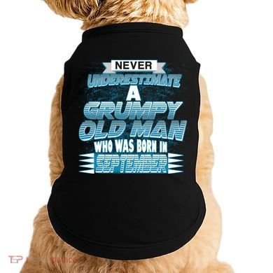 Never Underestimate Grumpy Old Man Born In September Doggie Tank