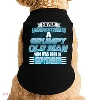 Never Underestimate Grumpy Old Man Born In September Doggie Tank thumb 0