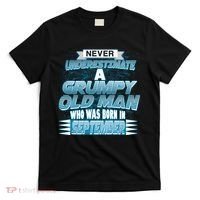 Never Underestimate Grumpy Old Man Born In September T-Shirt thumb 0