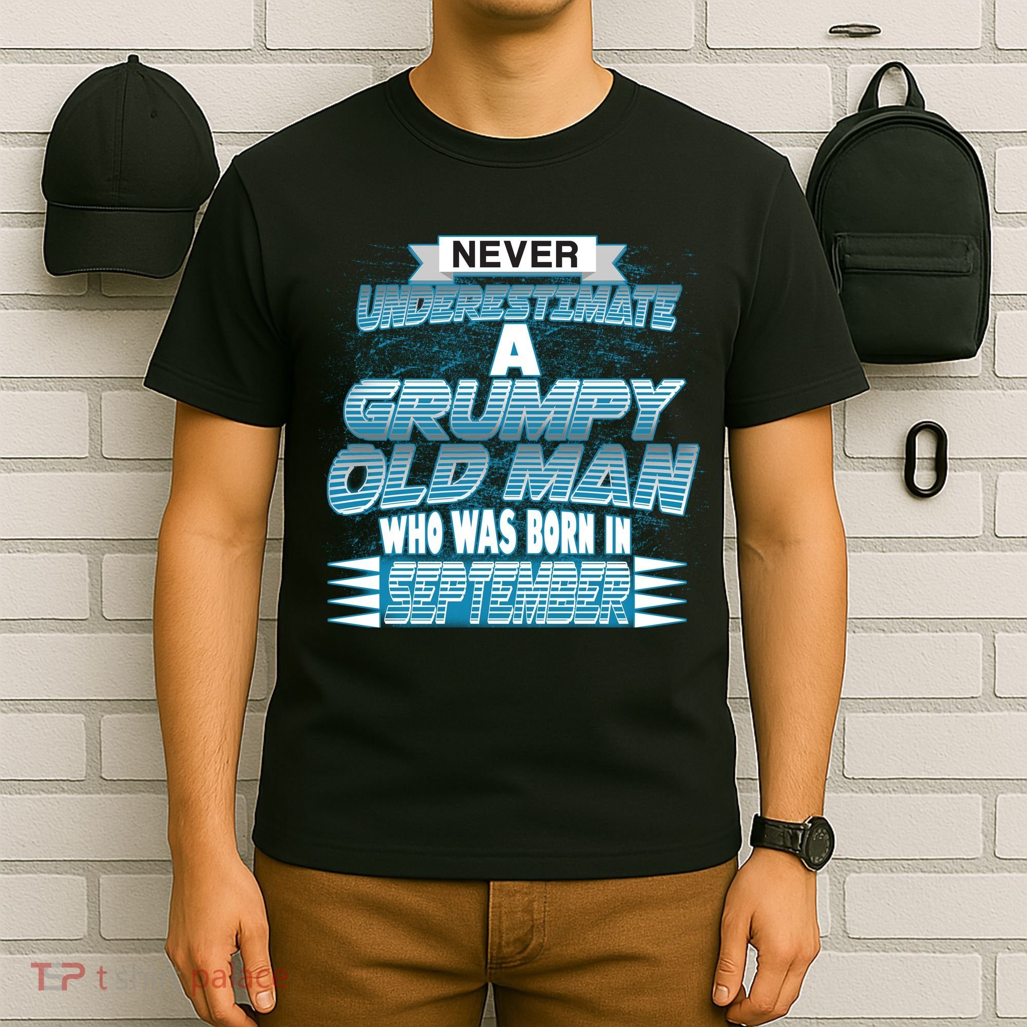 Never Underestimate Grumpy Old Man Born In September T-Shirt