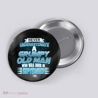 Never Underestimate Grumpy Old Man Born In September Button thumb 0