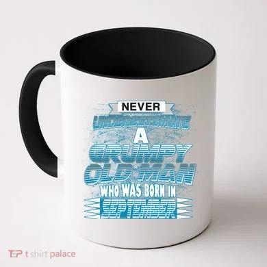 Never Underestimate Grumpy Old Man Born In September Coffee Mug