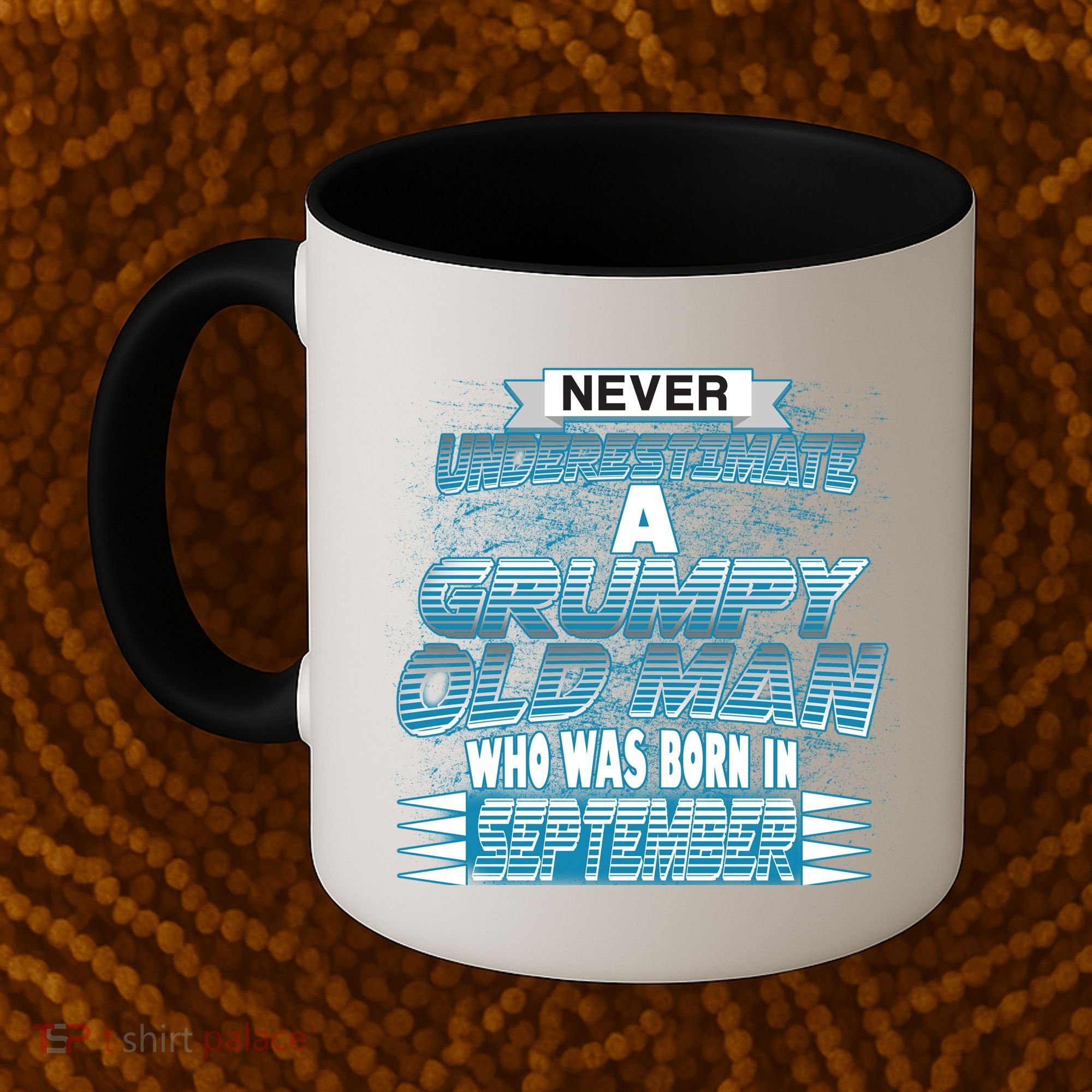 Never Underestimate Grumpy Old Man Born In September Coffee Mug