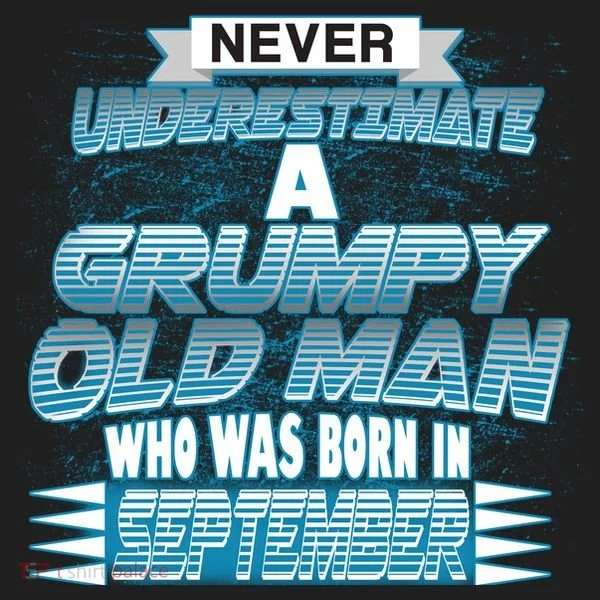 Never Underestimate Grumpy Old Man Born In September Tumbler