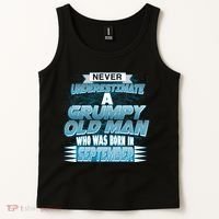 Never Underestimate Grumpy Old Man Born In September Tank Top thumb 2