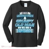 Never Underestimate Grumpy Old Man Born In September Kids Long Sleeve Shirt thumb 0