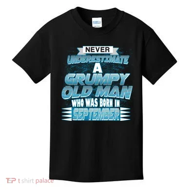 Never Underestimate Grumpy Old Man Born In September Kids T-Shirt