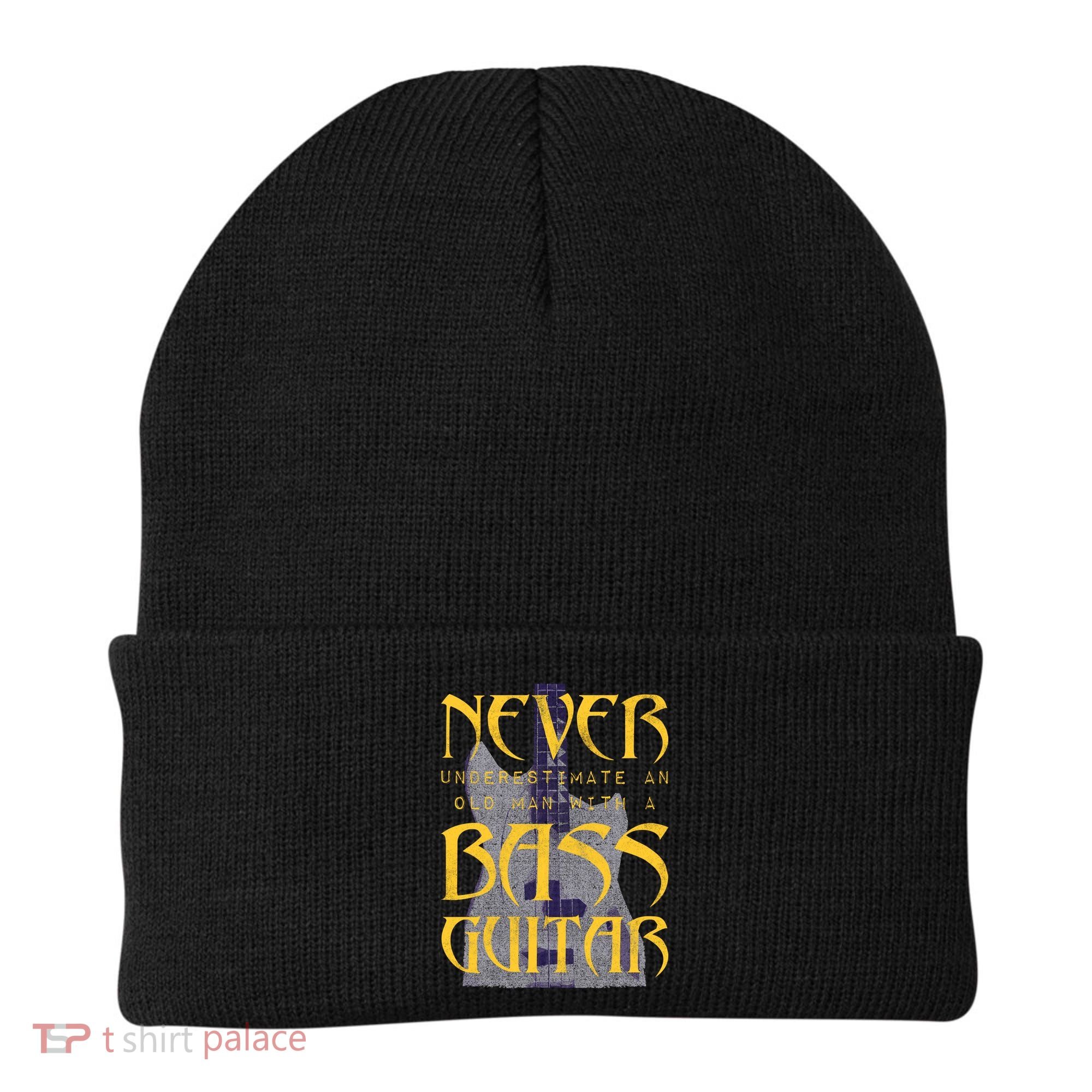 Never Underestimate Old Man With A Bass Guitar Beanie