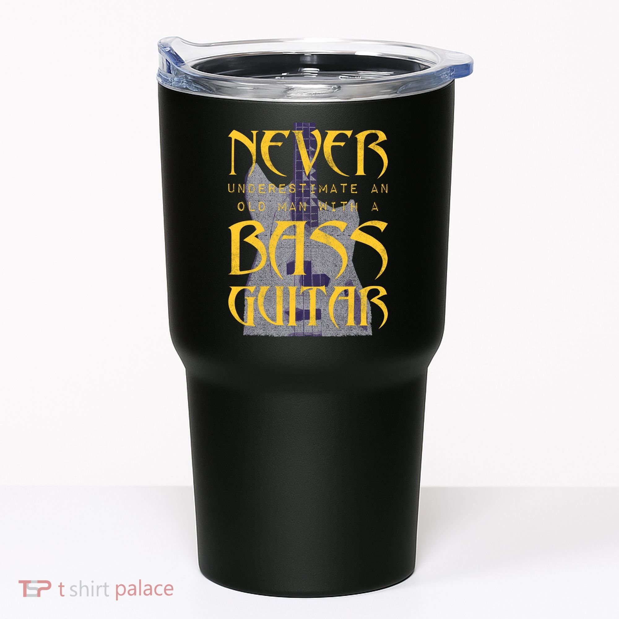 Never Underestimate Old Man With A Bass Guitar Tumbler
