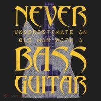 Never Underestimate Old Man With A Bass Guitar Tumbler thumb 3