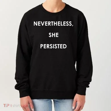 Nevertheless, She Persisted - Resist Women's Sweatshirt