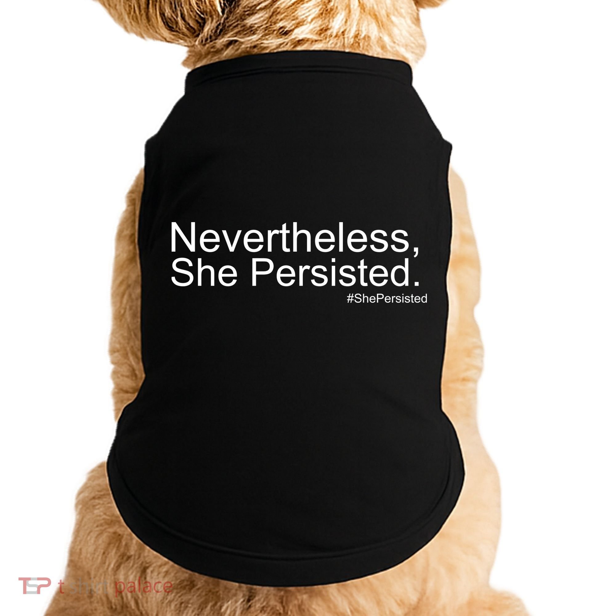 Nevertheless, She Persisted - Resist Doggie Tank