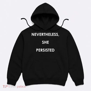 Nevertheless, She Persisted - Resist Hoodie