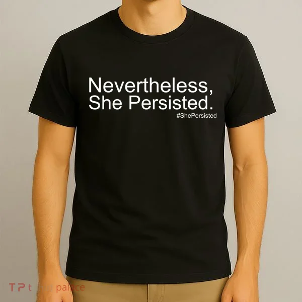 Nevertheless, She Persisted - Resist T-Shirt