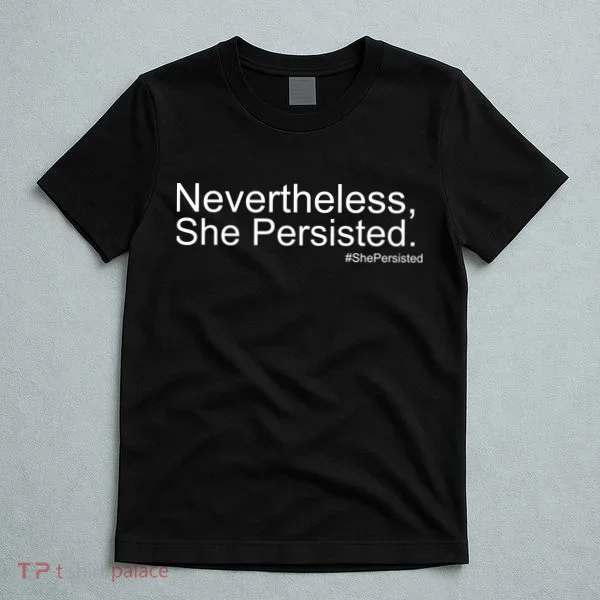 Nevertheless, She Persisted - Resist T-Shirt