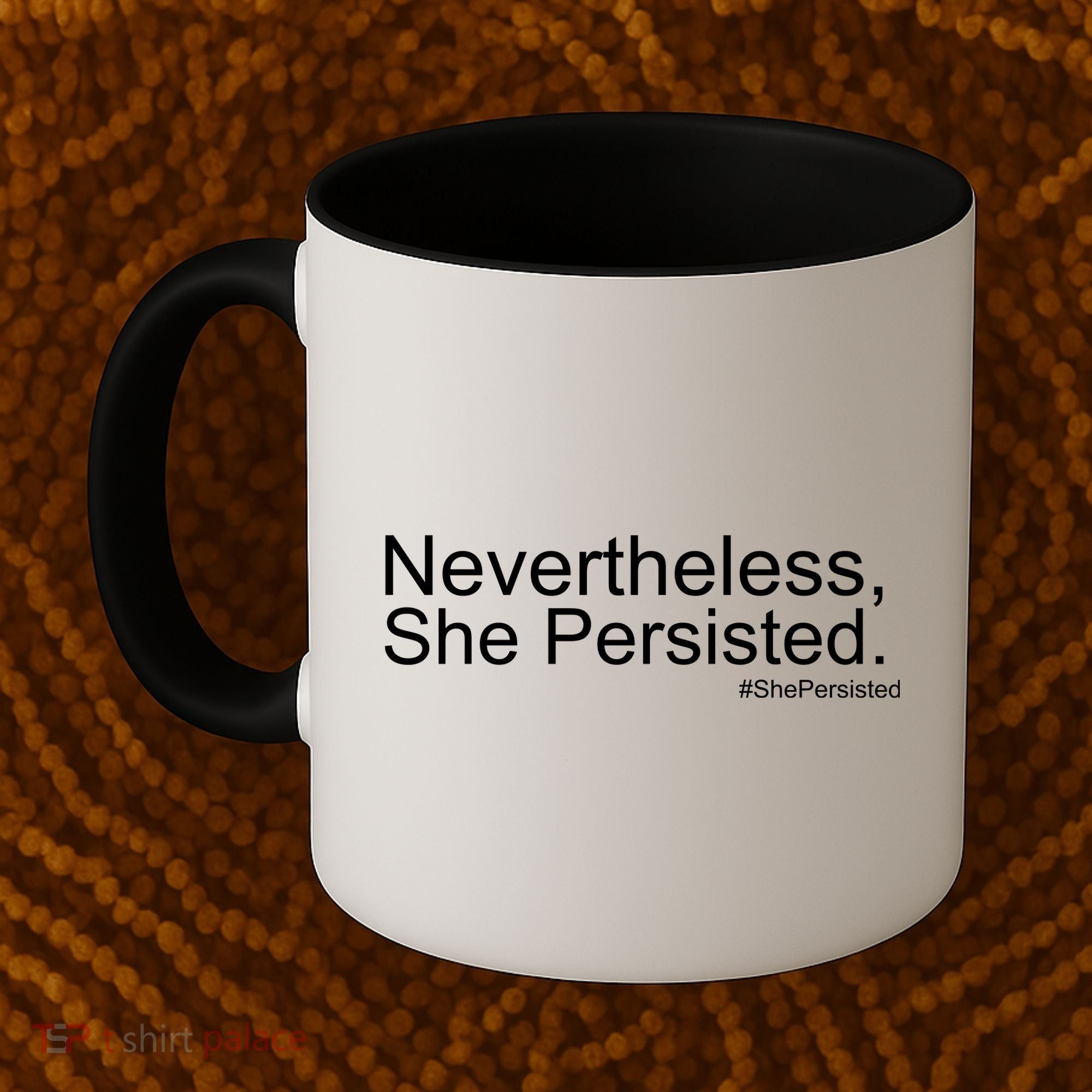 Nevertheless, She Persisted - Resist Coffee Mug