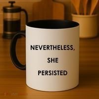 Nevertheless, She Persisted. Coffee Mug thumb 4