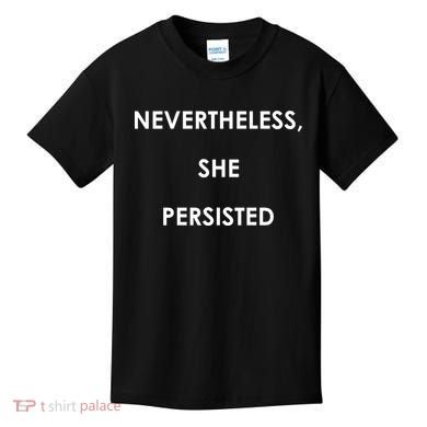 Nevertheless, She Persisted Kids T-Shirt